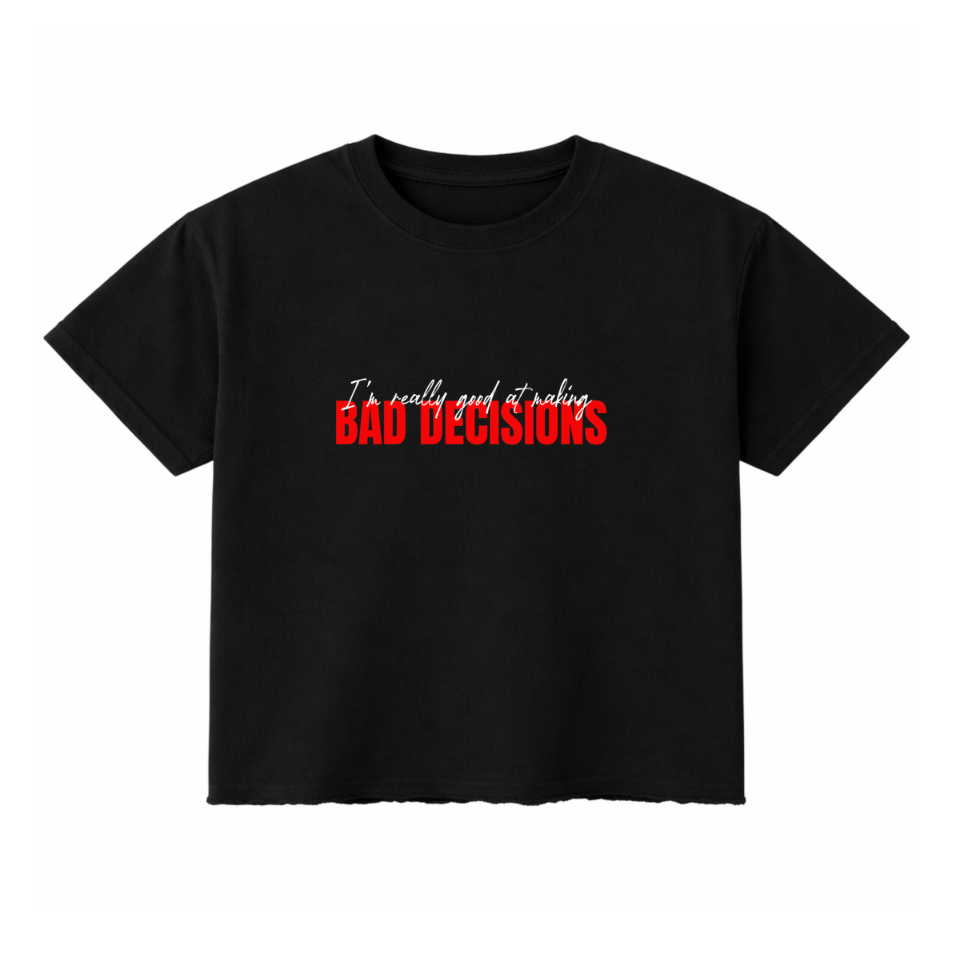 BAD DECISIONS OVERSIZED T-SHIRT