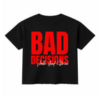 BAD DECISIONS OVERSIZED T-SHIRT